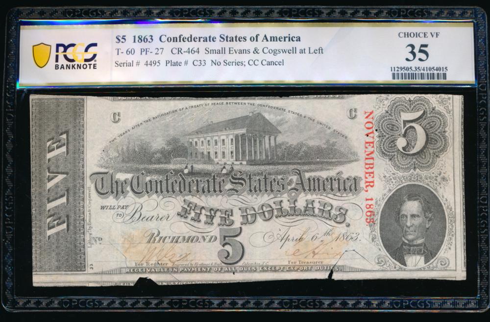 1863 $5 T-60 Confederate PCGS 35: One 1863 $5 T-60 Confederate PCGS 35.