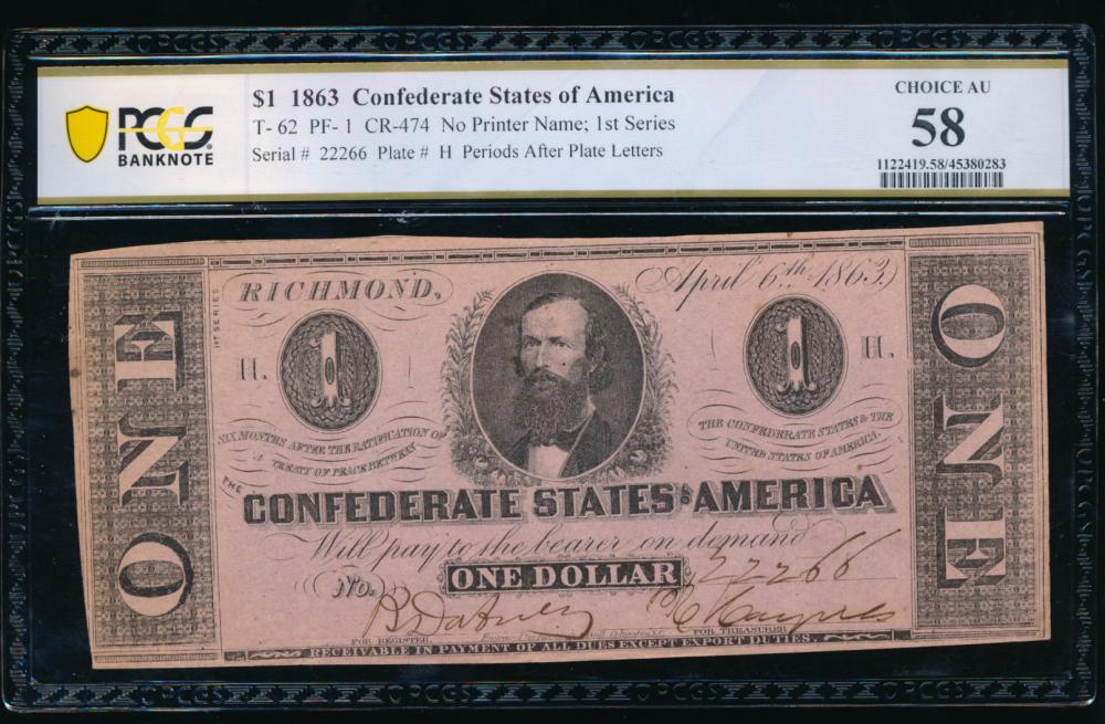 1863 $1 T-62 Confederate PCGS 58: One 1863 $1 T-62 Confederate PCGS 58.