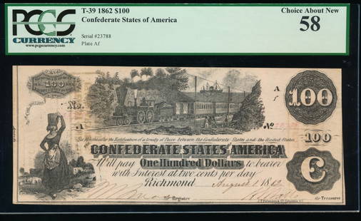 1862 $100 T-39 Confederate PCGS 58: One 1862 $100 T-39 Confederate PCGS 58.