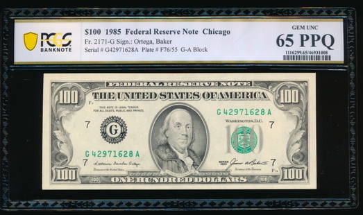 1985 $100 Chicago FRN PCGS 65PPQ: One 1985 $100 Chicago FRN PCGS 65PPQ.