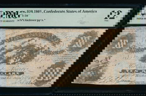1861 $10 T-10 Confederate PMG 12: One 1861 $10 T-10 Confederate PMG 12.