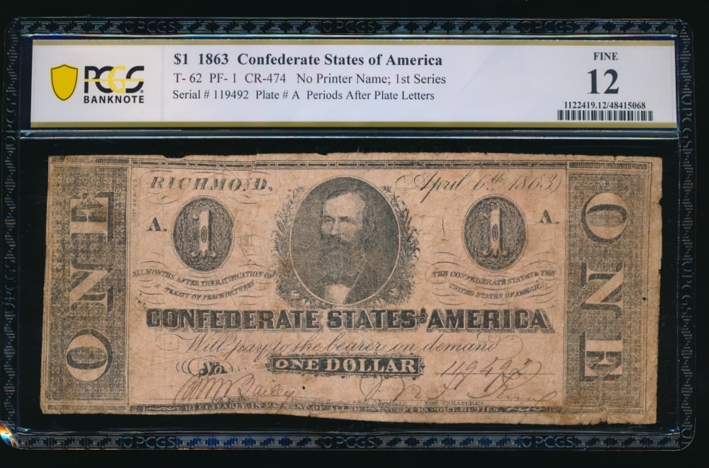 1863 $1 T-62 Confederate PCGS 12: One 1863 $1 T-62 Confederate PCGS 12.