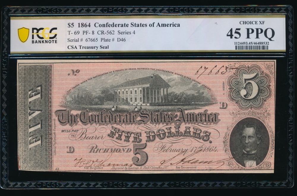 1864 $5 T-69 Confederate PCGS 45PPQ: One 1864 $5 T-69 Confederate PCGS 45PPQ.