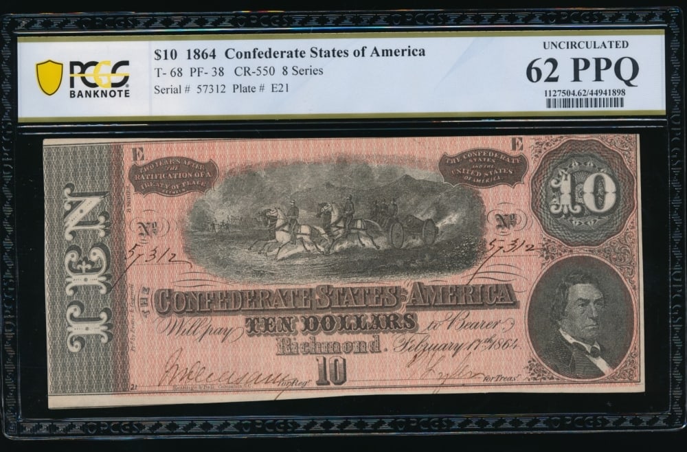 1864 $10 T-68 Confederate PCGS 62PPQ: One 1864 $10 T-68 Confederate PCGS 62PPQ.
