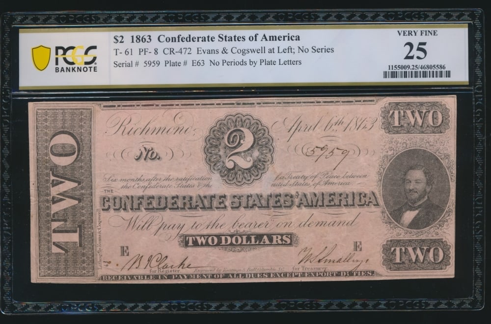1863 $2 T-61 Confederate PCGS 25: One 1863 $2 T-61 Confederate PCGS 25.
