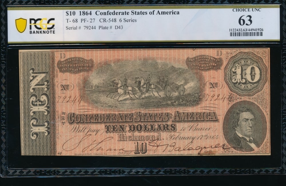 1864 $10 T-68 Confederate PCGS 63: One 1864 $10 T-68 Confederate PCGS 63.