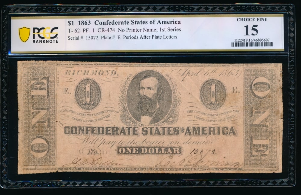 1863 $1 T-62 Confederate PCGS 15: One 1863 $1 T-62 Confederate PCGS 15.