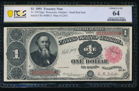 1891 $1 Treasury Note PCGS 64: One 1891 $1 Treasury Note PCGS 64.
