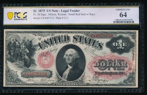 1875 $1 Legal Tender Note PMG 64: One 1875 $1 Legal Tender Note PMG 64.
