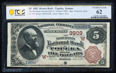 1882 $5 Topeka KS National PCGS 62: One 1882 $5 Topeka KS National PCGS 62.