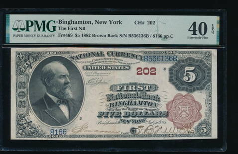 1882 $5 Binghamton NY National PMG 40EPQ: One 1882 $5 Binghamton NY National PMG 40EPQ.