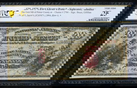 1875 $20 Valparaiso IN National PCGS 25: One 1875 $20 Valparaiso IN National PCGS 25.