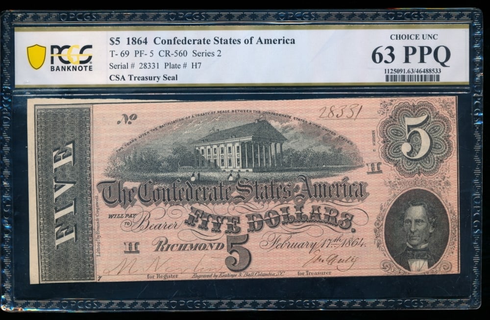 1864 $5 T-69 Confederate PCGS 63PPQ: One 1864 $5 T-69 Confederate PCGS 63PPQ.