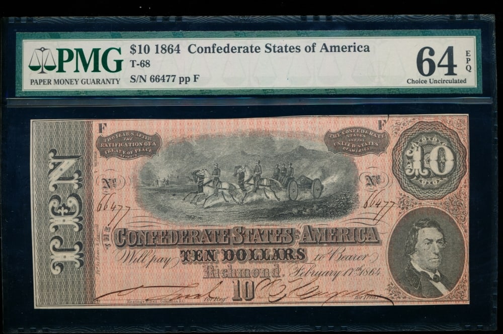 1864 $10 T-68 Confederate PMG 64EPQ: One 1864 $10 T-68 Confederate PMG 64EPQ.