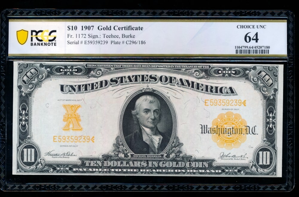 1907 $10 Gold Certificate PCGS 64: One 1907 $10 Gold Certificate PCGS 64.