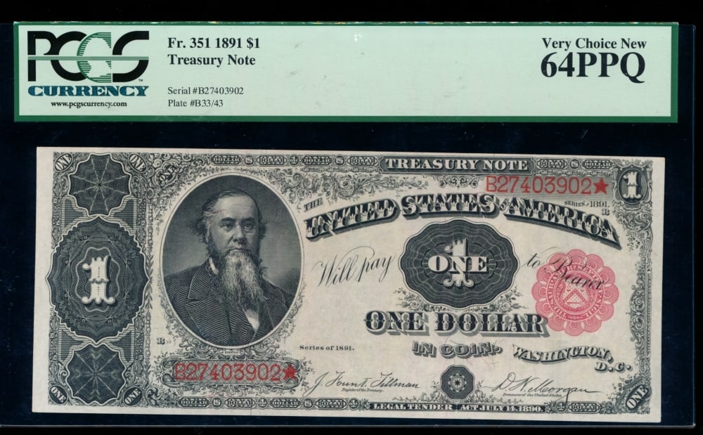 1891 $1 Treasury Note PCGS 64PPQ: One 1891 $1 Treasury Note PCGS 64PPQ.