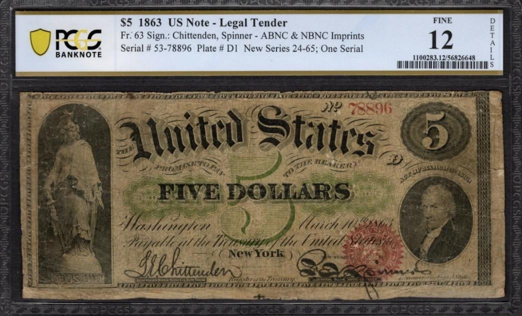 1863 $5 Legal Tender Note PCGS 12: One 1863 $5 Legal Tender Note PCGS 12.