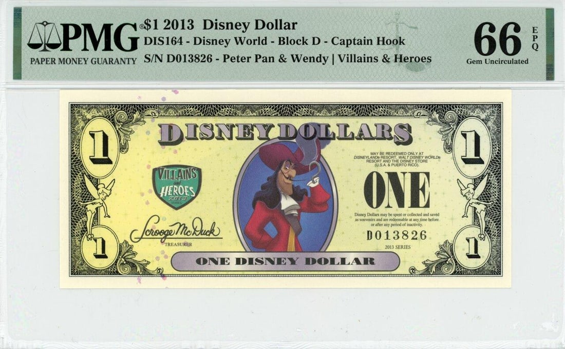 2013 $1 Captain Hook Disney Dollar PMG 66EPQ: One 2013 $1 Captain Hook Disney Dollar PMG 66EPQ.