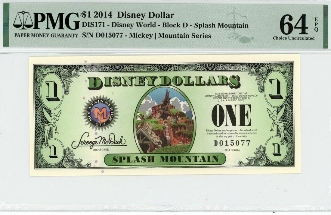 2014 $1 Splash Mountain Disney Dollar PMG 64EPQ: One 2014 $1 Splash Mountain Disney Dollar PMG 64EPQ.