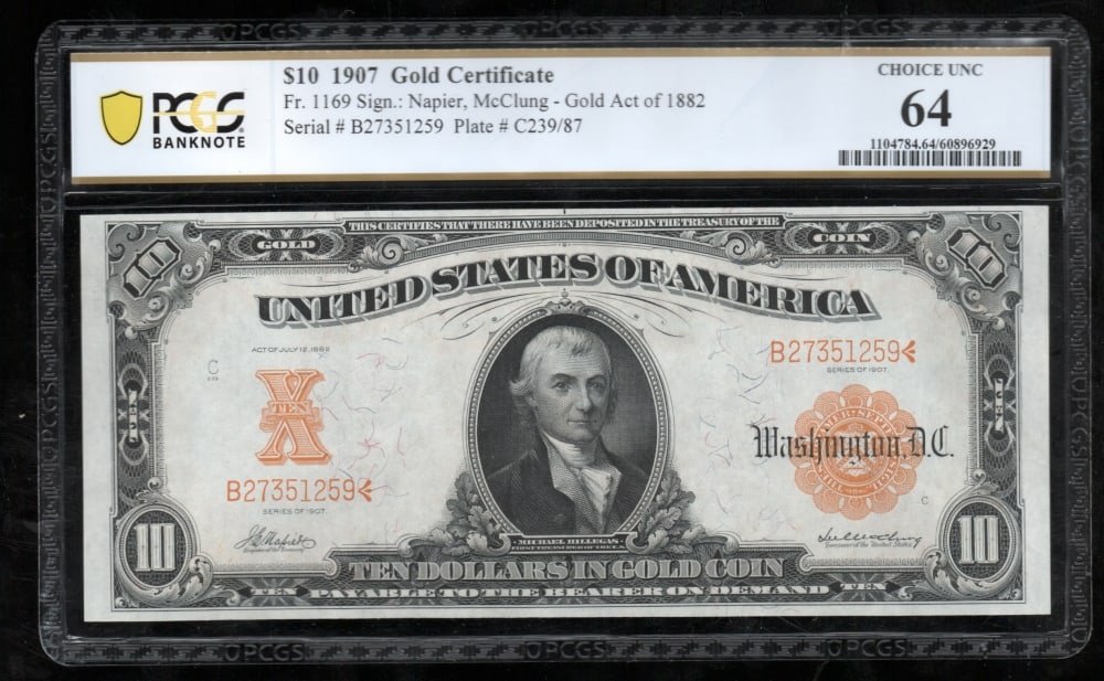 1907 $10 Gold Certificate PCGS 64: One 1907 $10 Gold Certificate PCGS 64.