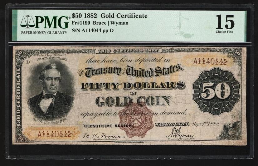 1882 $50 Gold Certificate PMG 15: One 1882 $50 Gold Certificate PMG 15. ONLY 5 KNOWN.