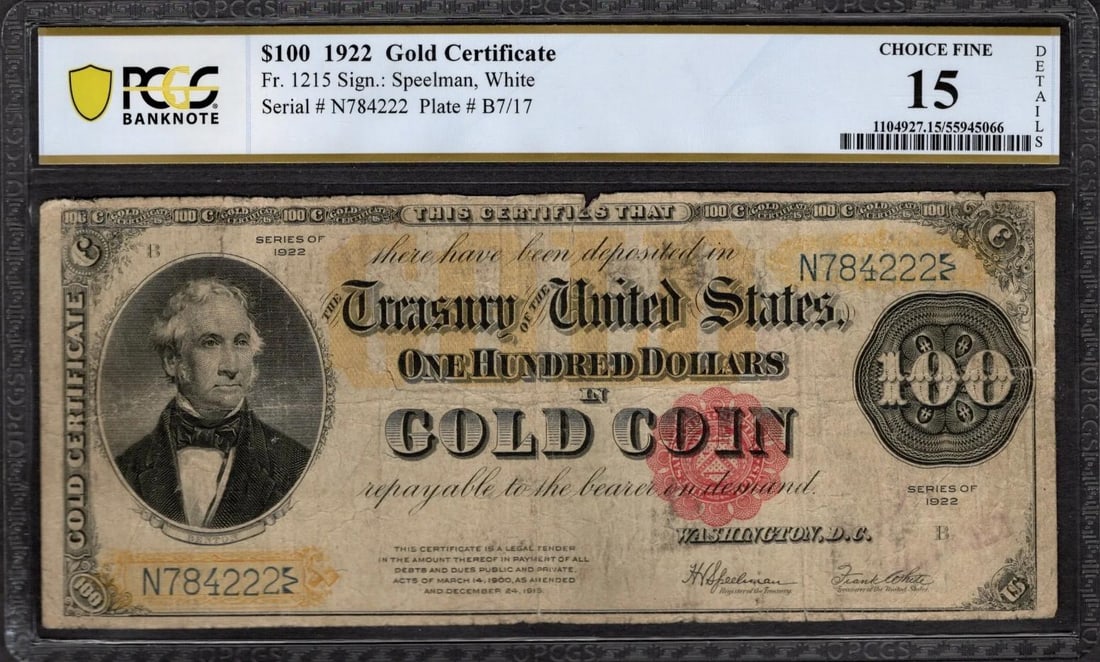 1922 $100 Gold Certificate PCGS 15: One 1922 $100 Gold Certificate PCGS 15.