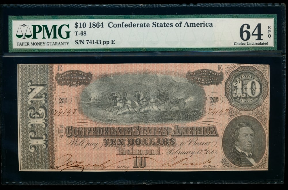 1864 $10 T-68 Confederate PMG 64EPQ (1 of 2)