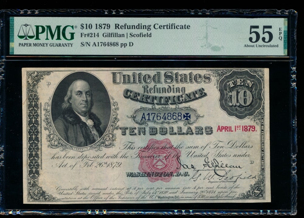 1879 $10 Refunding Certificate PMG 55EPQ: One 1879 $10 Refunding Certificate PMG 55EPQ.