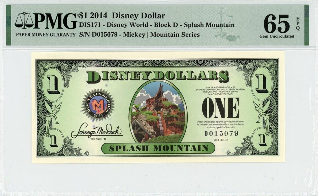 2014 $1 Splash Mountain Disney Dollar PMG 65EPQ: One 2014 $1 Splash Mountain Disney Dollar PMG 65EPQ.