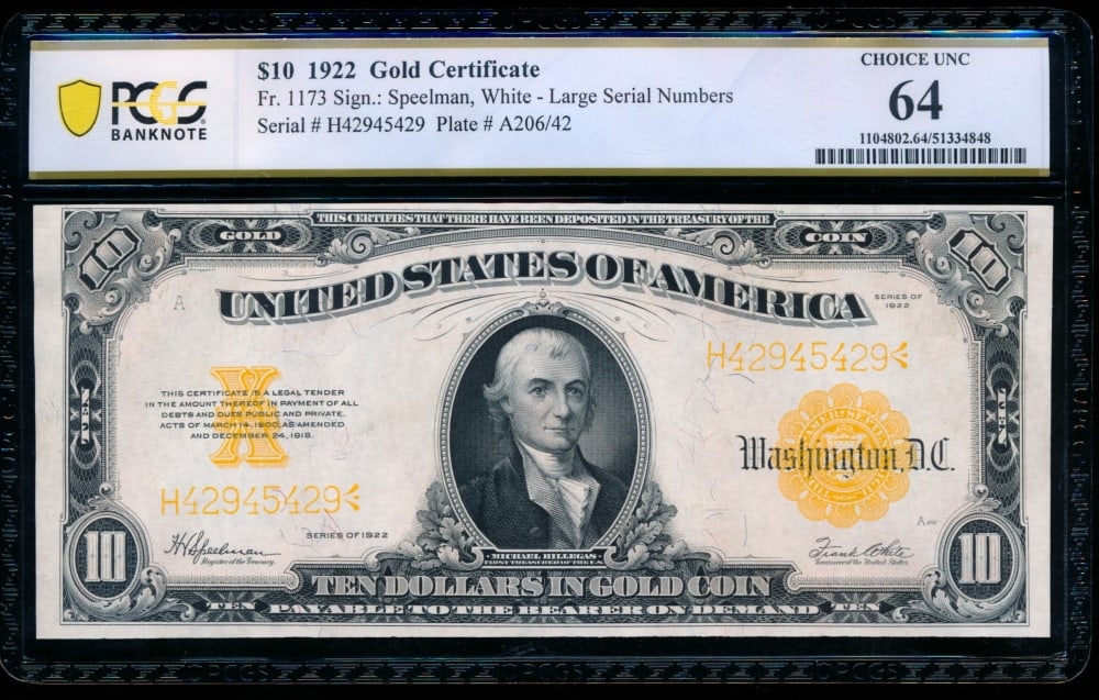 1922 $10 Gold Certificate PCGS 64: One 1922 $10 Gold Certificate PCGS 64.