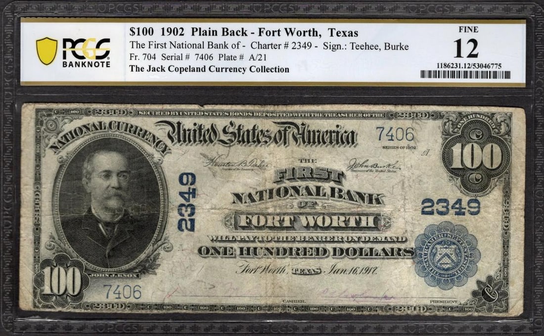 1902 $100 Fort Worth TX National PCGS 12: One 1902 $100 Fort Worth TX National PCGS 12.