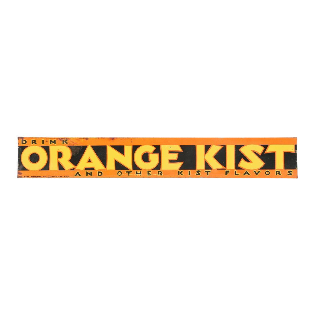 Orange Kist Tin Litho Sign: American. Circa 1940. Embossed. Marked, "Trade Mark Registered OK 7 Litho in USA WFR". 2.5" x 17.75". Light surface rust, mostly isolated to the edges. Surface scratches.$200-300.