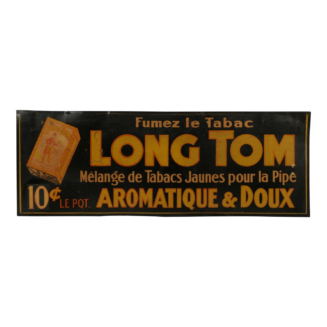 Long Tom Tobacco Cardboard Sign: French Canadian. Circa 1930. Tin-framed cardboard. 40" x 14.5". Fading with minor closed perforations. Shallow bends. $200-300.
