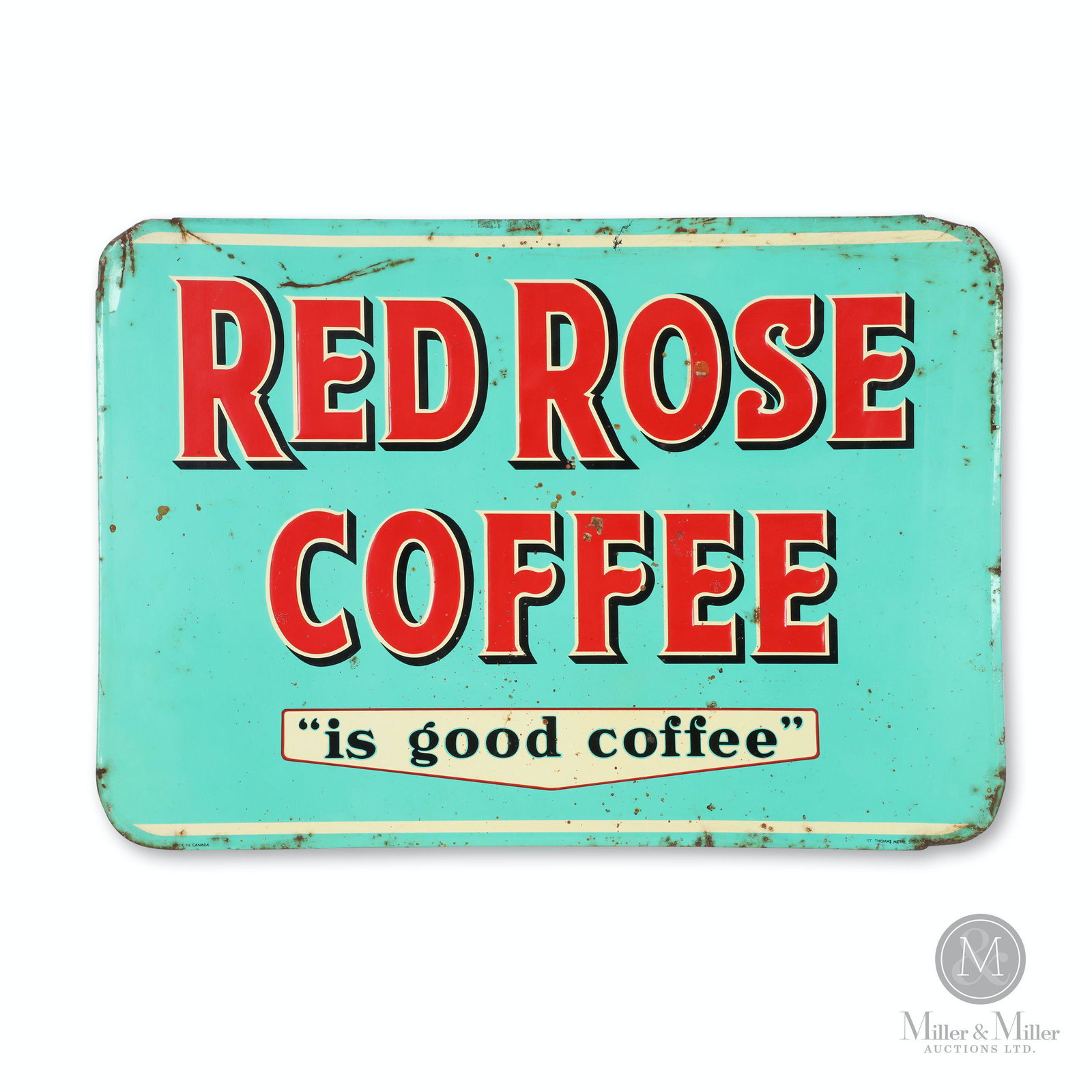 Red Rose Coffee Tin Litho Sign: Canadian. 1940s. Single-sided embossed lithographed tin. Marked, "Made in Canada St. Thomas Metal Signs Ltd", lower left and right edge. 19.5 x 27.5". Exhibits minor surface scratches and edge wear wi