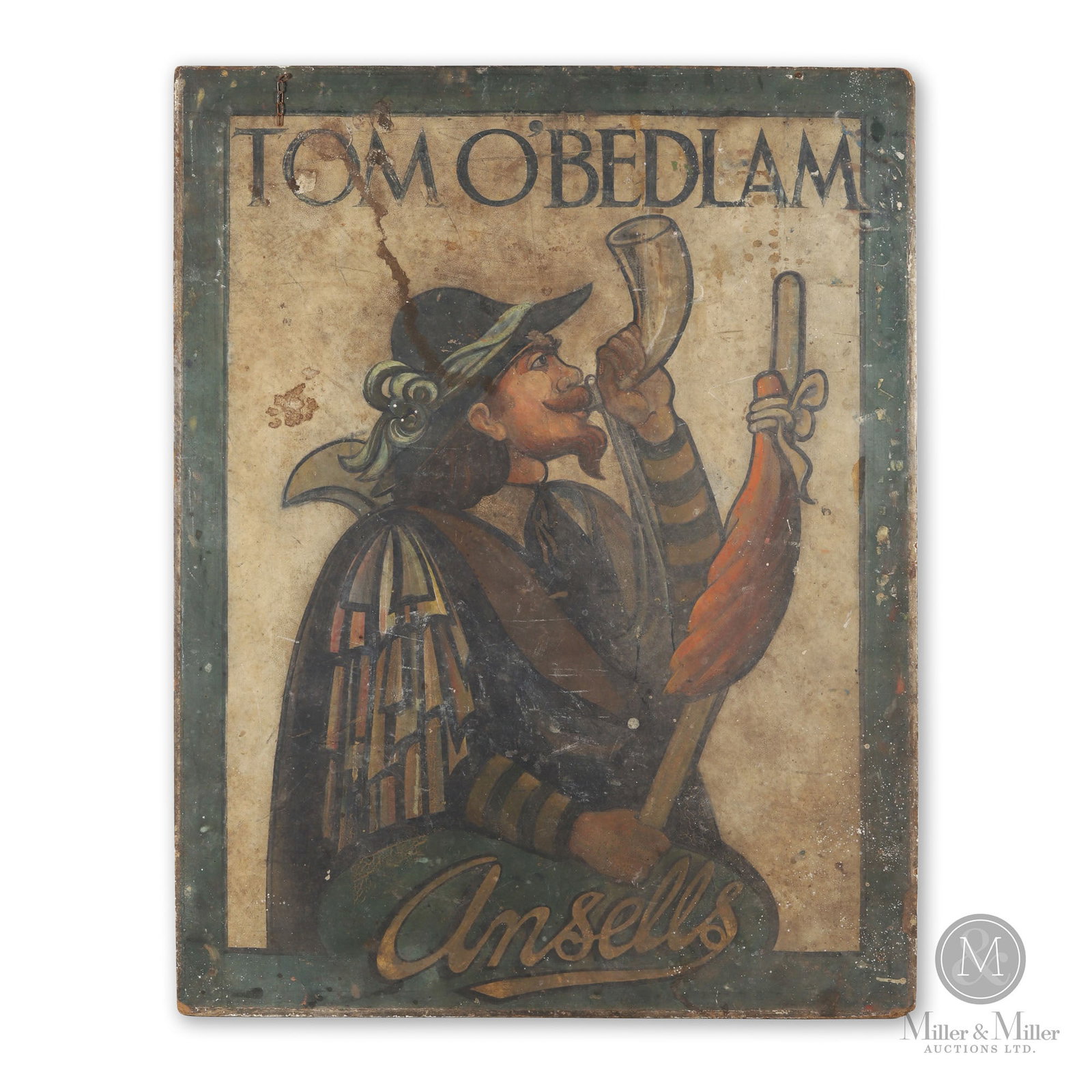 Ansell's Brewery Tom O'Bedlam Tavern Sign: Canadian. 1920s. Double-sided painted wood. From Port Credit, Ontario. Tom O'Bedlam is an expression that originates from the 17th Century describing beggars and vagrants with mental illness. Ansell's