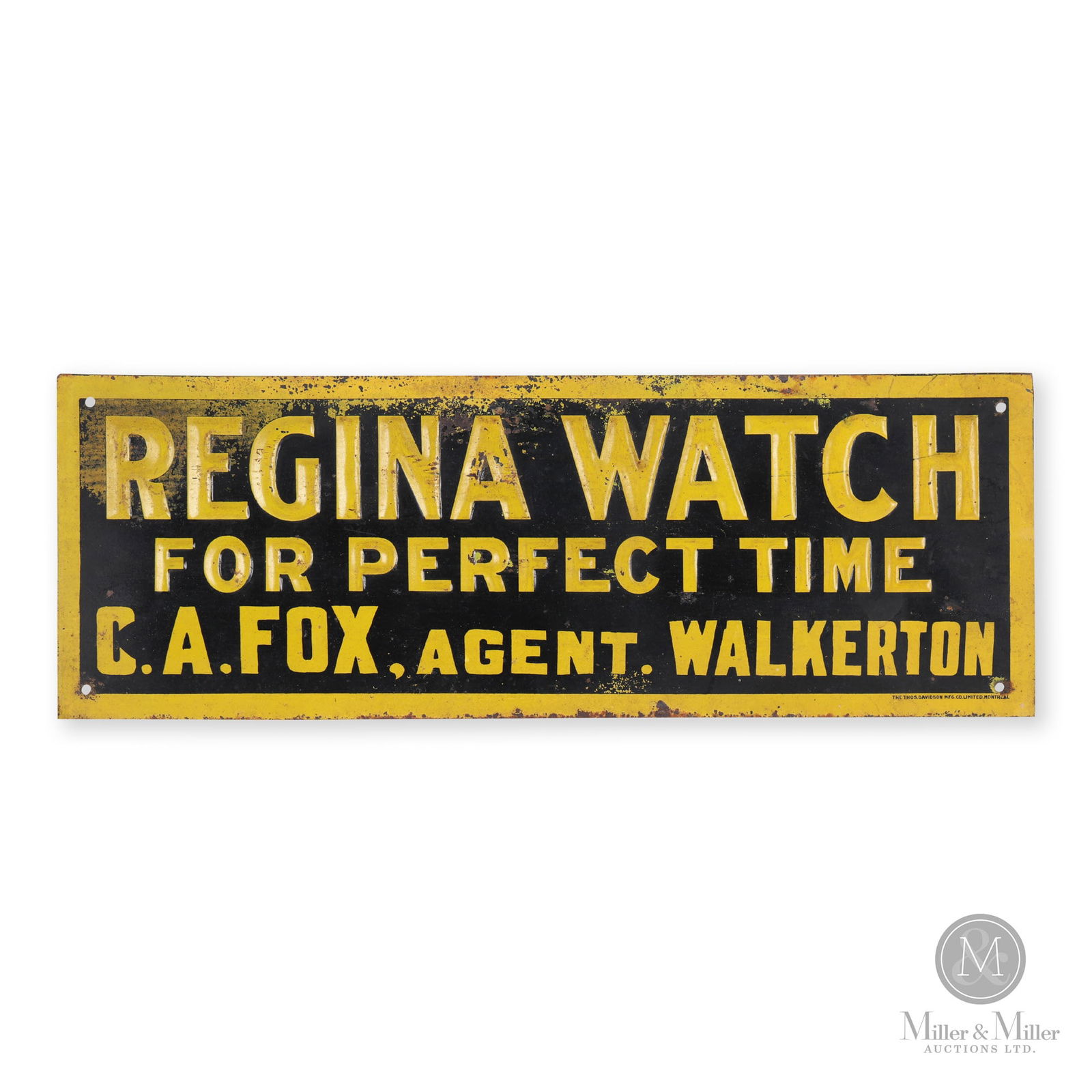Regina Watch Walkerton, Ont Agent Sign: Canadian. 1910s. Single-sided embossed tin (SST). Marked, "The Thos. Davidson Mfg. Co. Limited, Montreal", lower right edge. 5" x 13.75". From the William Robert Wilson Collection.