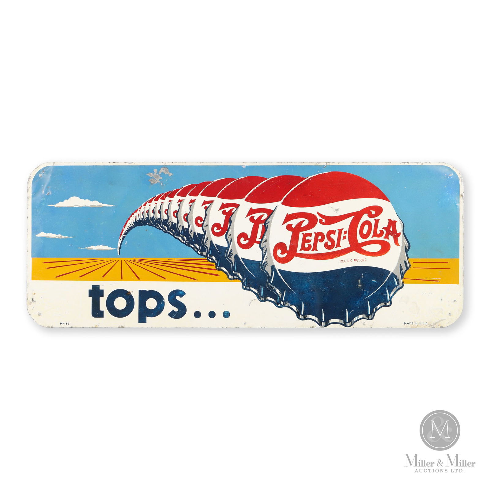 Pepsi-Cola "Tops..." Door Kick Sign: American. 1950s. Single-sided tin (SST). Includes the non-factory script 'tourist'. Marked, "M-132", lower left and "Made in USA", lower right. 13.75" x 36".
