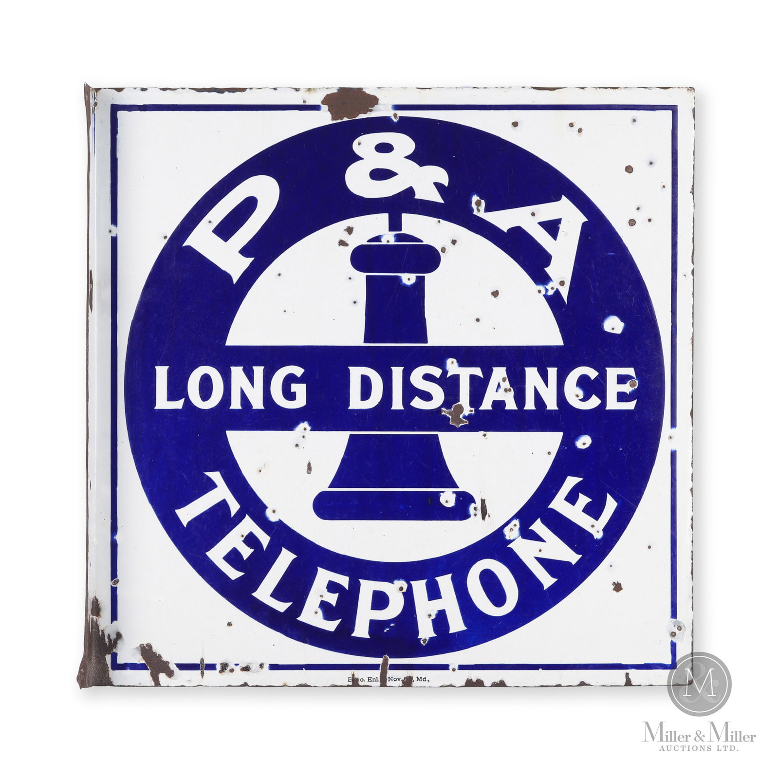 P&A Long Distance Telephone Flange Sign: American. 1930s. Double-sided porcelain flange (DSPF). Marked, "Balto Enl & Nov Co. Md.," bottom center edge. 18" x 18" x 1.5". Authenticated by The Authentication Company. (TAC #400136). All items ar