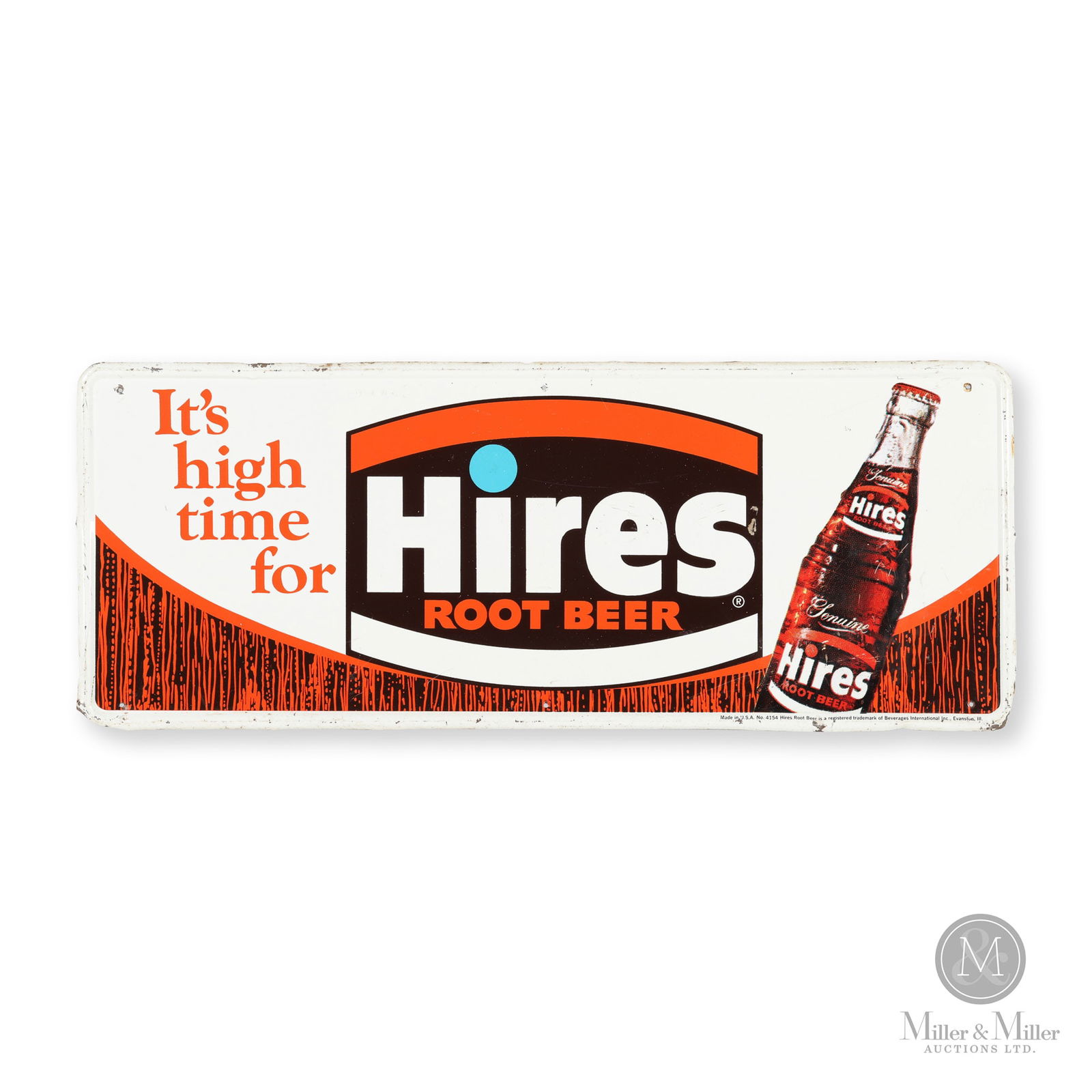 Hires Root Beer "It's High Time" Sign: American. 1960s. Single-sided embossed tin (SST). Marked, "Made in U.S.A. No. 4154 Hires Root Beer is a registered trade mark of Beverages International Inc., Evanston, Ill" lower right. 12" x 30". Au