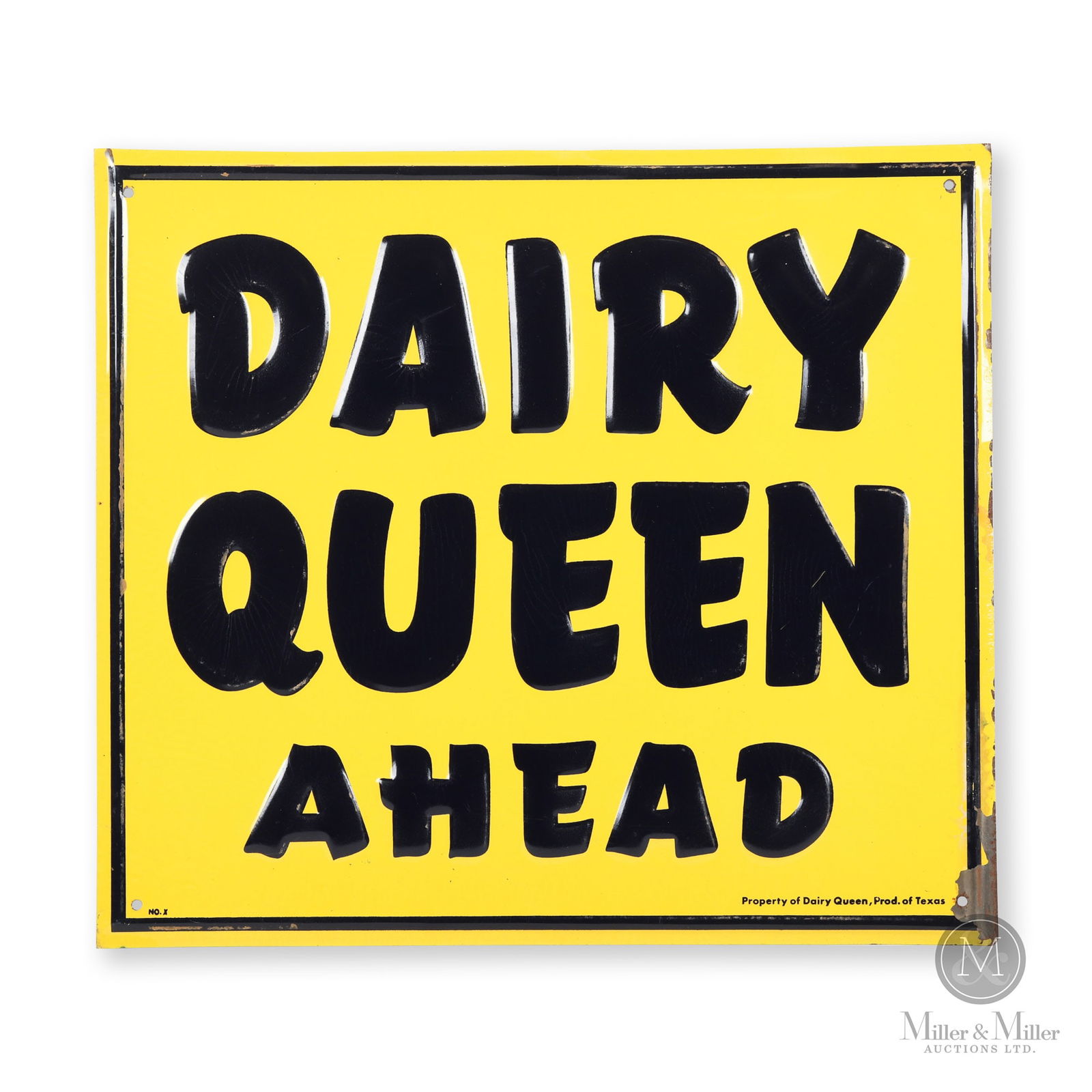 Dairy Queen Ahead Road Sign: American. 1960s. Embossed single-sided tin (SST). Marked, "Property of Dairy Queen, Prod. of Texas", lower right edge. 16" x 18". Authenticated by The Authentication Company (TAC #400786). All items a