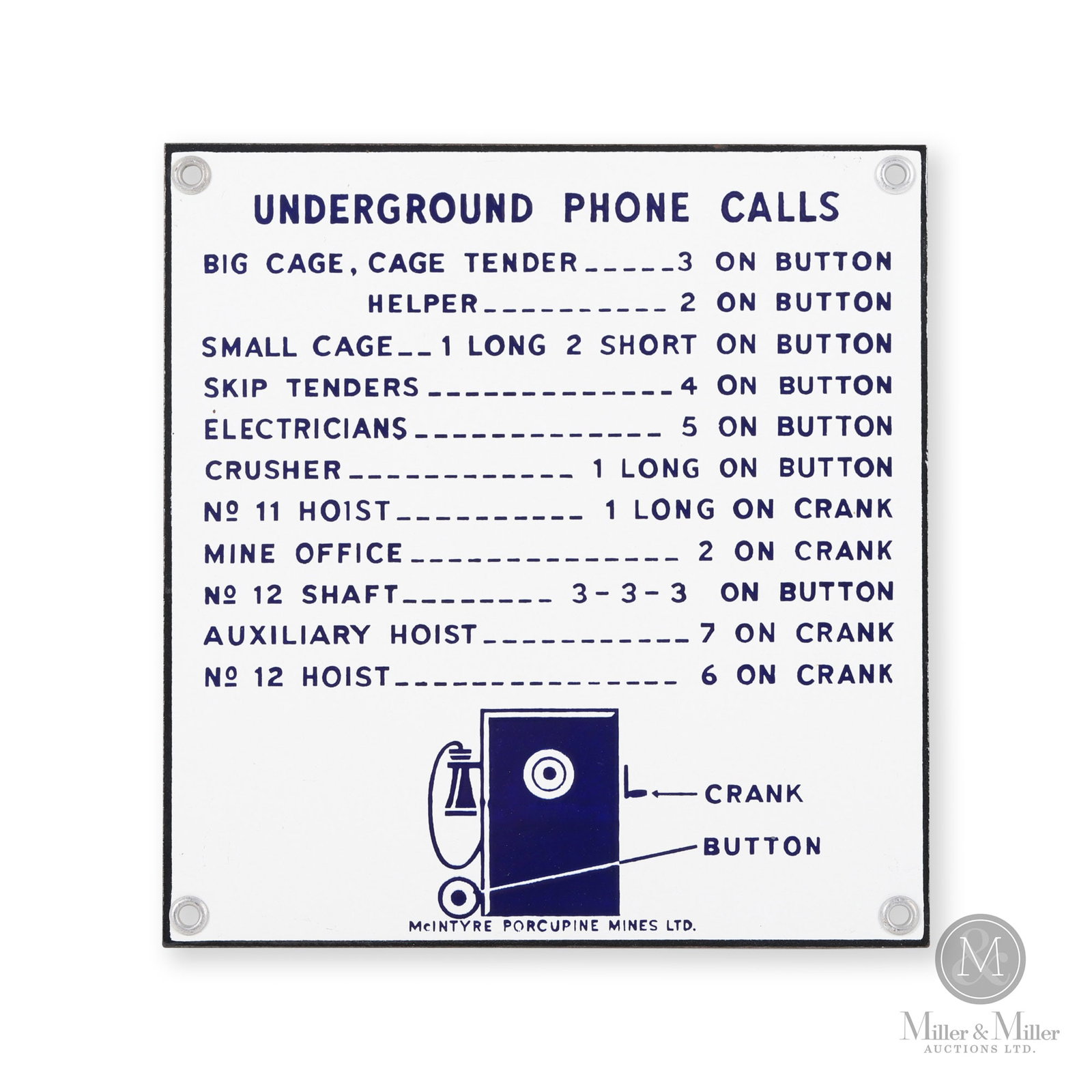 McIntyre Porcupine Mines Underground Phone Calls Sign: Canadian. 1930s. Single-sided porcelain (SSP). The McIntyre mine is an abandoned underground gold mine in Schumacher, Ontario, Canada. Its iconic headframe, located near downtown Timmins, has come to 