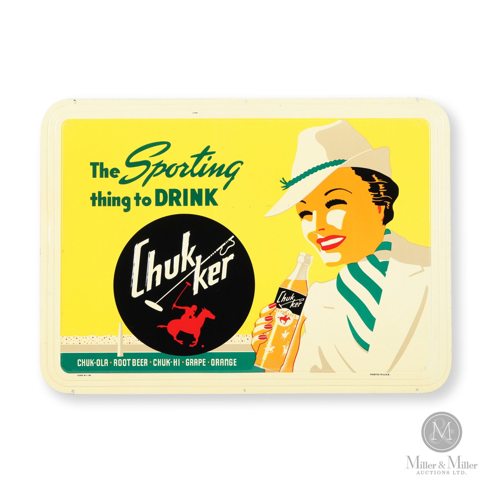 Chukker Soda "Polo Girl" Sign: American. 1940s. Embossed single-sided tin (ESST) with step edge. Marked, "Form N-1-40" and "Printed in U.S.A.", lower edge. 17.25" x 24" x 0.25". Authenticated by The Authentication Company (TAC #401