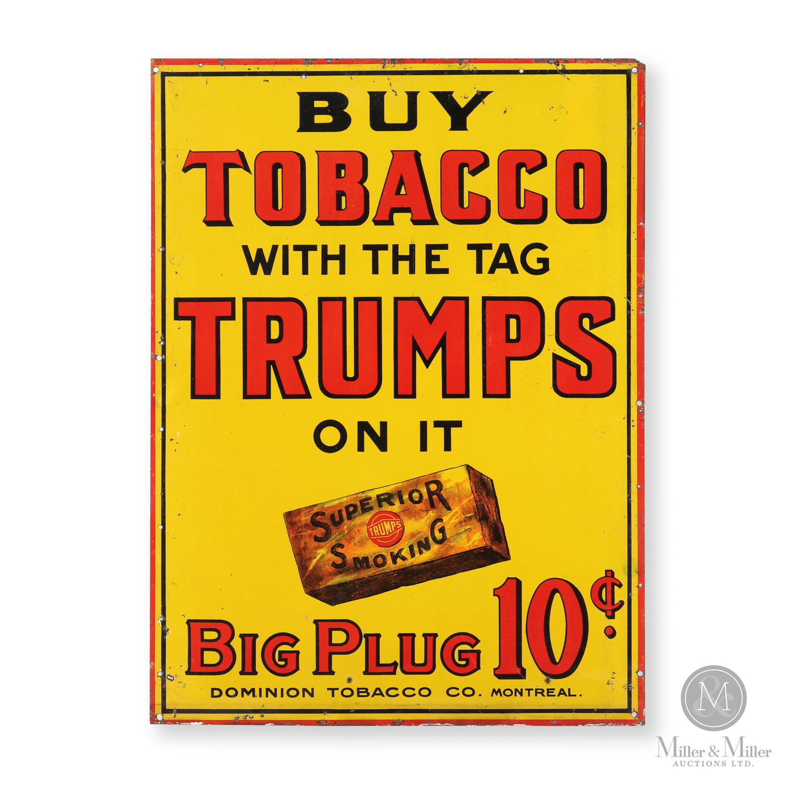 Dominion Trumps Tobacco Sign: Canadian. 1910s. Single-sided tin (SST). Marked, "Dominion Tobacco Co. Montreal", lower edge. 24" x 17.75". Authenticated by The Authentication Company (TAC #401252). From the Don Titherington Collect