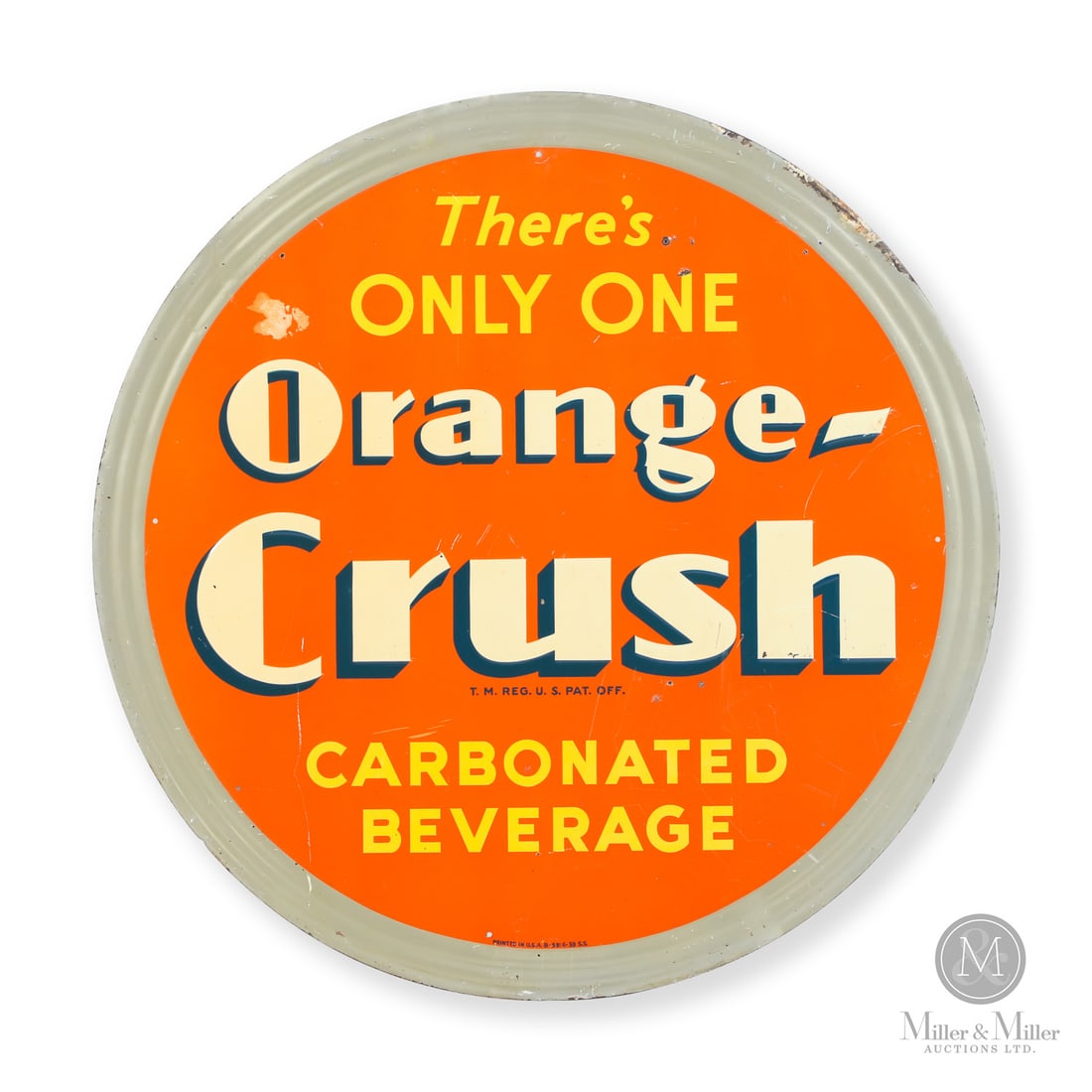 Orange Crush "There's Only One" Sign: American. 1939. Self-framed embossed single-sided tin (SST). There's only one Orange Crush. Marked, "Printed in USA B-59/6-39 SS", lower edge. Grade: 8.5. Excellent colour and gloss. Multiple