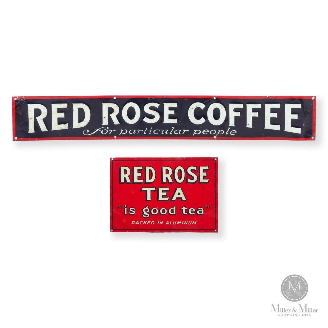 Red Rose Tea and Coffee Signs: Canadian. 1930s and 1940s. Single-sided tin (SST). Featuring the slogans, "For Particular People" and "Packed in Aluminum". Both signs are unmarked. Strip Sign: good colour and gloss. Oxidation and st
