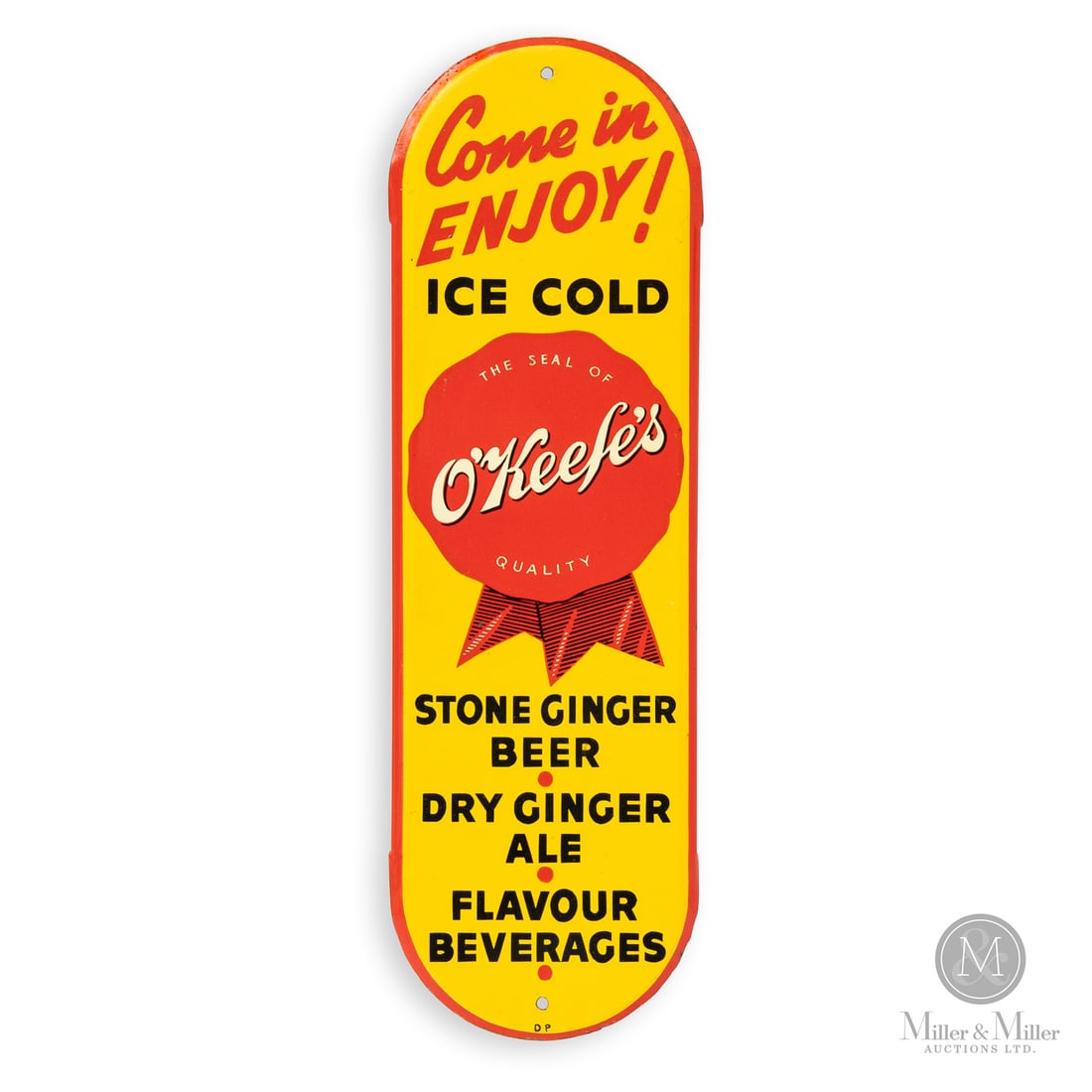 O'Keefe's Beverages Door Push Sign: Canadian. 1950s. Single-sided tin (SST) with bevelled outer edges. Stone ginger beer, dry ginger ale, flavoured beverages. Marked, "DP", lower edge. Grade: 9.5. Excellent colour and gloss. Stable pain