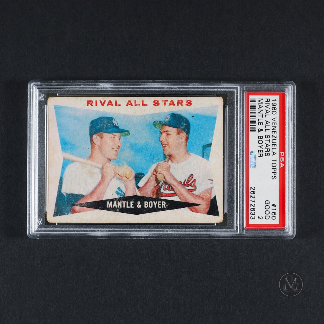 1960 Topps Venezuela #160 Rival All-Stars Mantle and Boyer (PSA 2 G): Offered here is the 1960 Topps Mickey Mantle/Boyer "Rival All-Stars" card (#160) in the extremely scarce Venezuelan issue. PSA has only ever handled 72 examples of this card with 12 receiving a grade