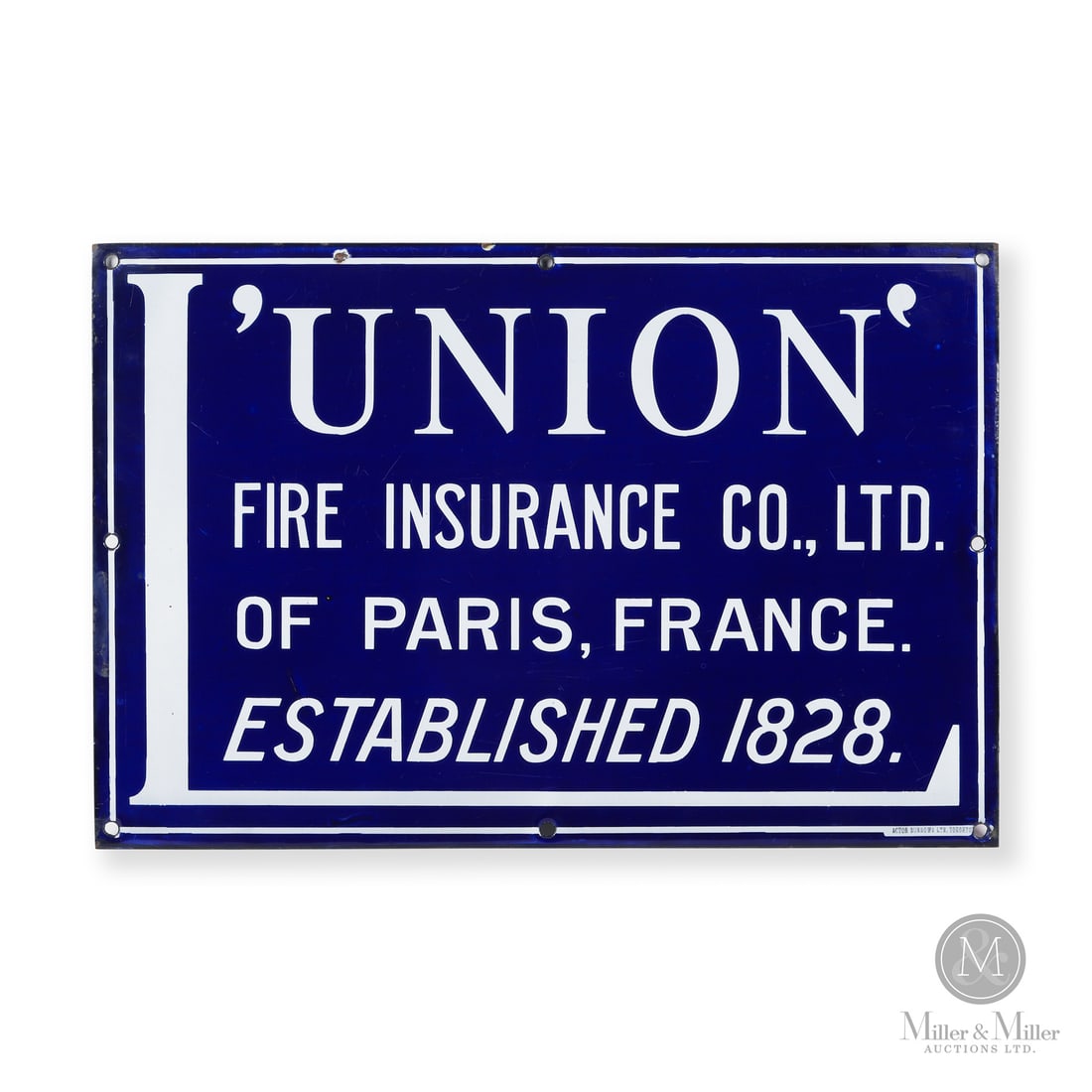 L'union' Fire Insurance Co. Sign: Made in Canada. 1910 - 1920. Single-sided porcelain (SSP). Paris, France. Established 1828. Marked, "ACTION BURROWS LTD, TORONTO" lower right. Authenticated by The Authentication Company (TAC