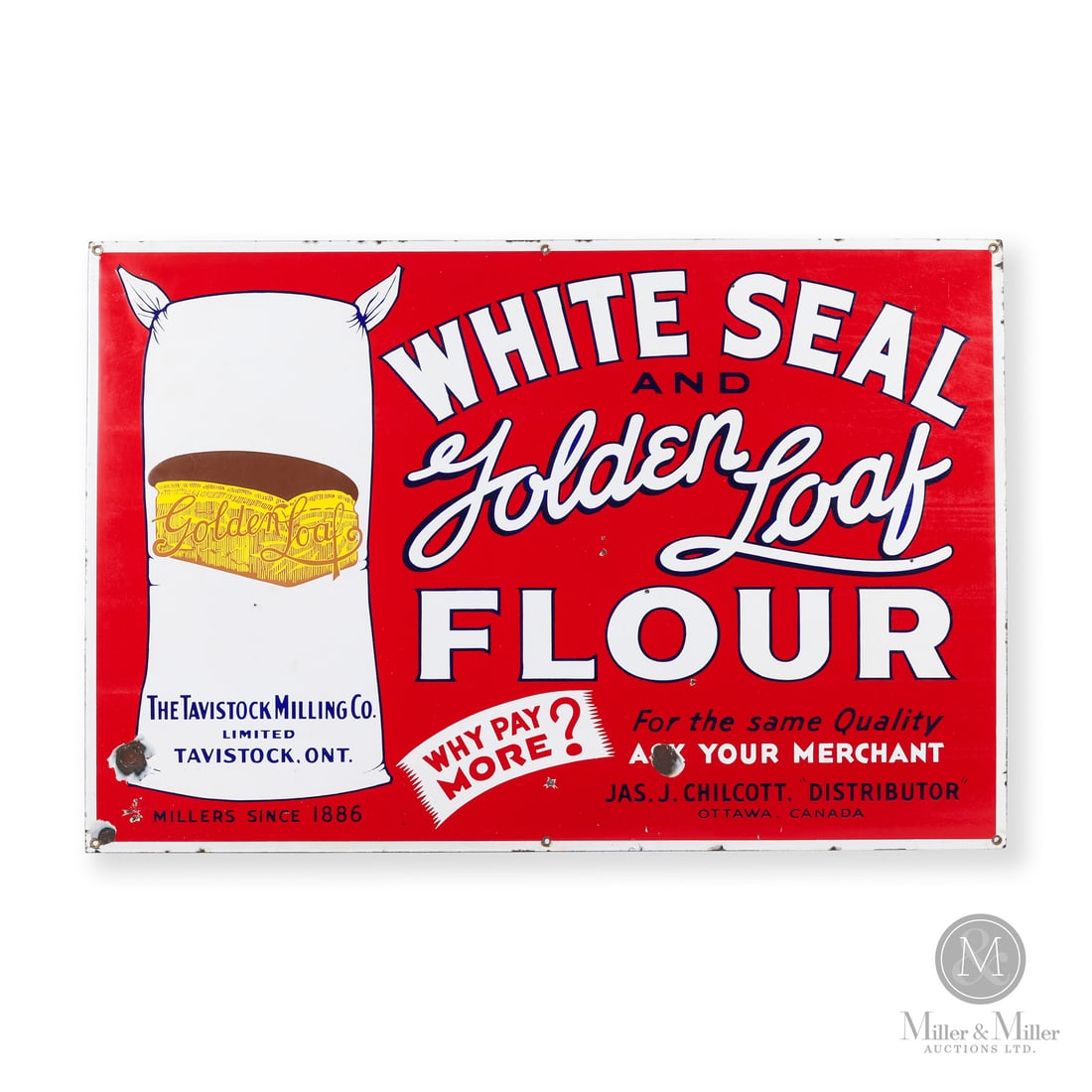 White Seal and Golden Loaf Flour Sign: Made in Canada. 1910 - 1930. Single-sided porcelain (SSP). The Tavistock Milling co. ltd. Tavistock, Ont. Millers since 1886. Jas. J Chilcott, Distributor. Ottawa, Canada. Unmarked. 24" x 36".