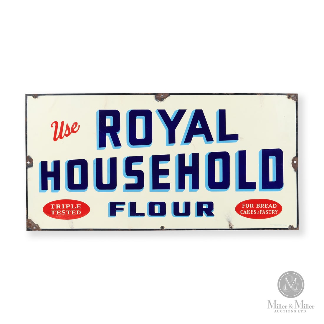Royal Household Flour Sign: Made in Canada. 1940 - 1946. Single-sided porcelain (SSP). After the warrant for the company's "Purveyors of Flour to His Majesty" slogan expired in December of 1939, the company shifted its